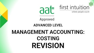 AAT Advanced Level Management Accounting: Costing Revision Class - Task 4