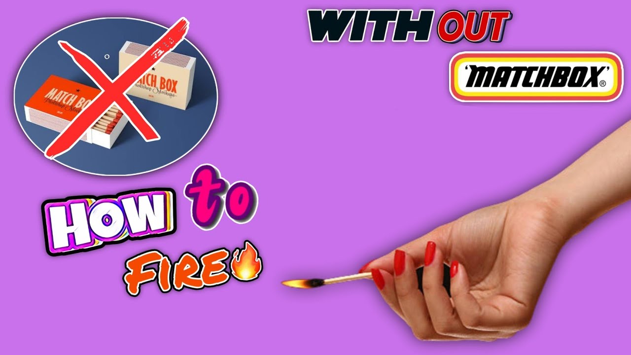 How To Fire Matchstick Without Matchbox YourRockyOfficial YouTube