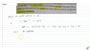The tens digit of a two digit number is less by 3 than the unit digit If the product of the two...