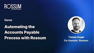 Automating The Accounts Payable Process With Rossum Product Walkthrough
