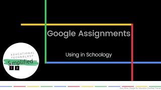 Using Google Assignments in Schoology