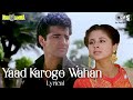 Jao Tum Chahe Jahan Yaad Karoge Wahan Lyrical Narsimha Urmila Matondkar Ravi Behl