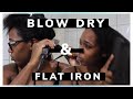 Wash Day - Blow Dry &amp; Flat Iron | Relaxed hair