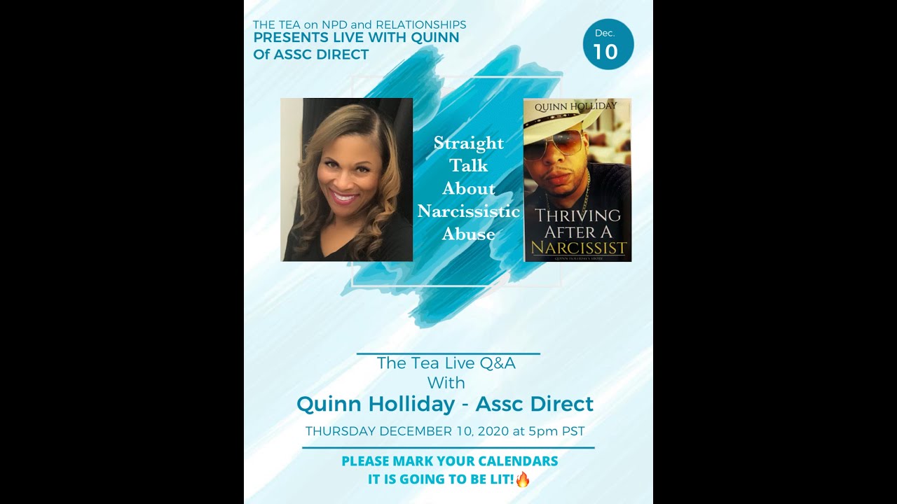 The Tea on NPD and Relationships Live Q&A With Quinn Holliday - Assc Direct