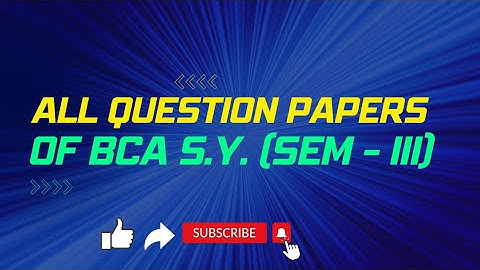 All Question Papers of BCA S.Y. (sem - III) Examination Nov/Dec -2023 #bamu #bca #papers