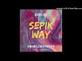 Sepik Way (Ragga Sia ft Jarahn X Dirty Fingerz@Six7five Entertainment