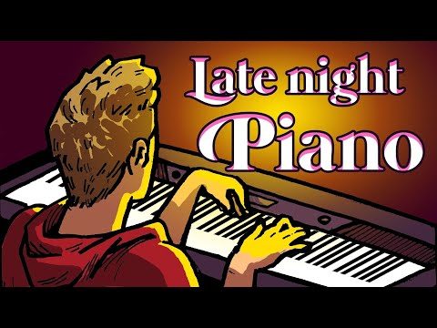 Late Night Piano - Late Night Piano