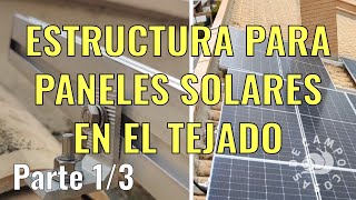 Estructura para Paneles Fotovoltaicos PARTE 1/3
