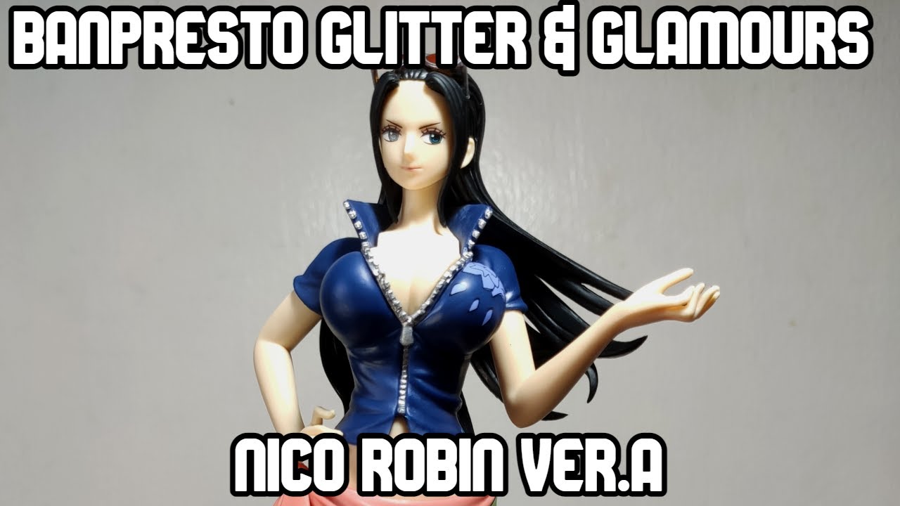 Banpresto G&G Nico Robin ver.A (w Comparisons!)