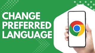 Preferred Language Not Working in Chrome Android? Change It Step by Step