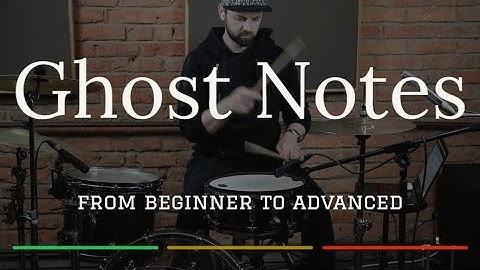 Ghost Notes - From beginner to Advanced (Lesson Pack)