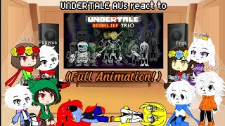 UNDERTALE AUs react to "Disbelief Trio (Full Animation)" | Info in description | Gacha Reaction