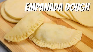 How To Make EMPANADA DOUGH | Empanada Dough Recipe | Yummers