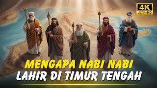 Sekarang Saya Paham‼️ Mengapa Nabi Nabi Lahir Di Timur Tengah ||