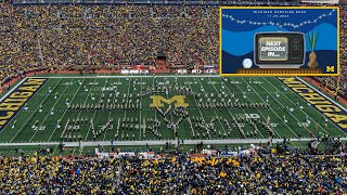 &quot;Next Episode In…&quot; - November 25, 2023 - Michigan vs OSU- Michigan Marching Band