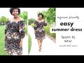 Easy Summer Dress: Learn to Sew: Beginner Friendly