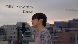Edis - Arıyorum Korece Cover by Song wonsub(송원섭) Resimi