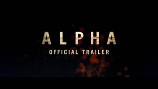 #Alpha official Trailer #1 2018 kodi smit mcphee natassia malthe drama movie HD mp4.