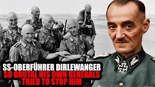 SS-Oberführer Oskar Dirlewanger — The SS Commander So Brutal His Own Generals Tried To Stop Him