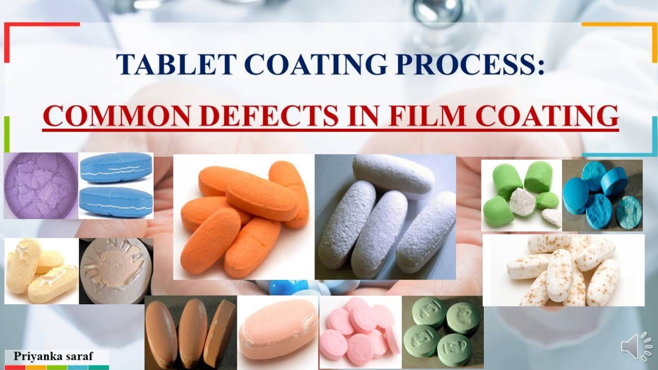 Common Defects in Film Coating Process with Causes and ...