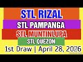STL RIZAL, PAMPANGA, MUNTINLUPA AT QUEZON RESULT TODAY 1ST DRAW APRIL 28, 2026 11AM  | TUESDAY