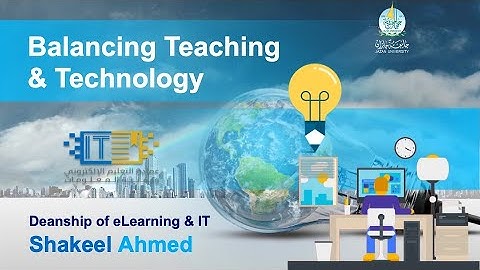 Balancing Teaching and Technology!! | Jazan University | eLearning Trainer, ELT