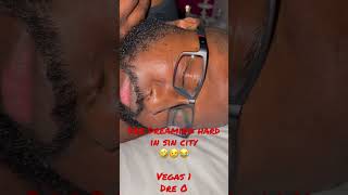 Vegas Chronicles pt. 3 (DreAming hard in Sin City)