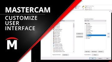 How to Customize the Mastercam Interface