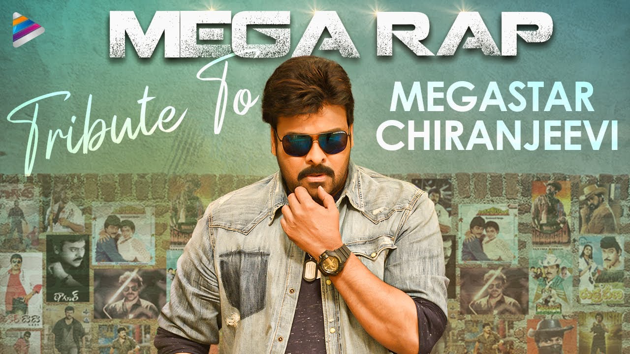 MEGA RAP Song Full Video | A Tribute To Megastar Chiranjeevi ...