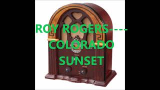 ROY ROGERS    COLORADO SUNSET