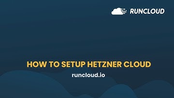 How To Setup Hetzner Cloud Server - RunCloud