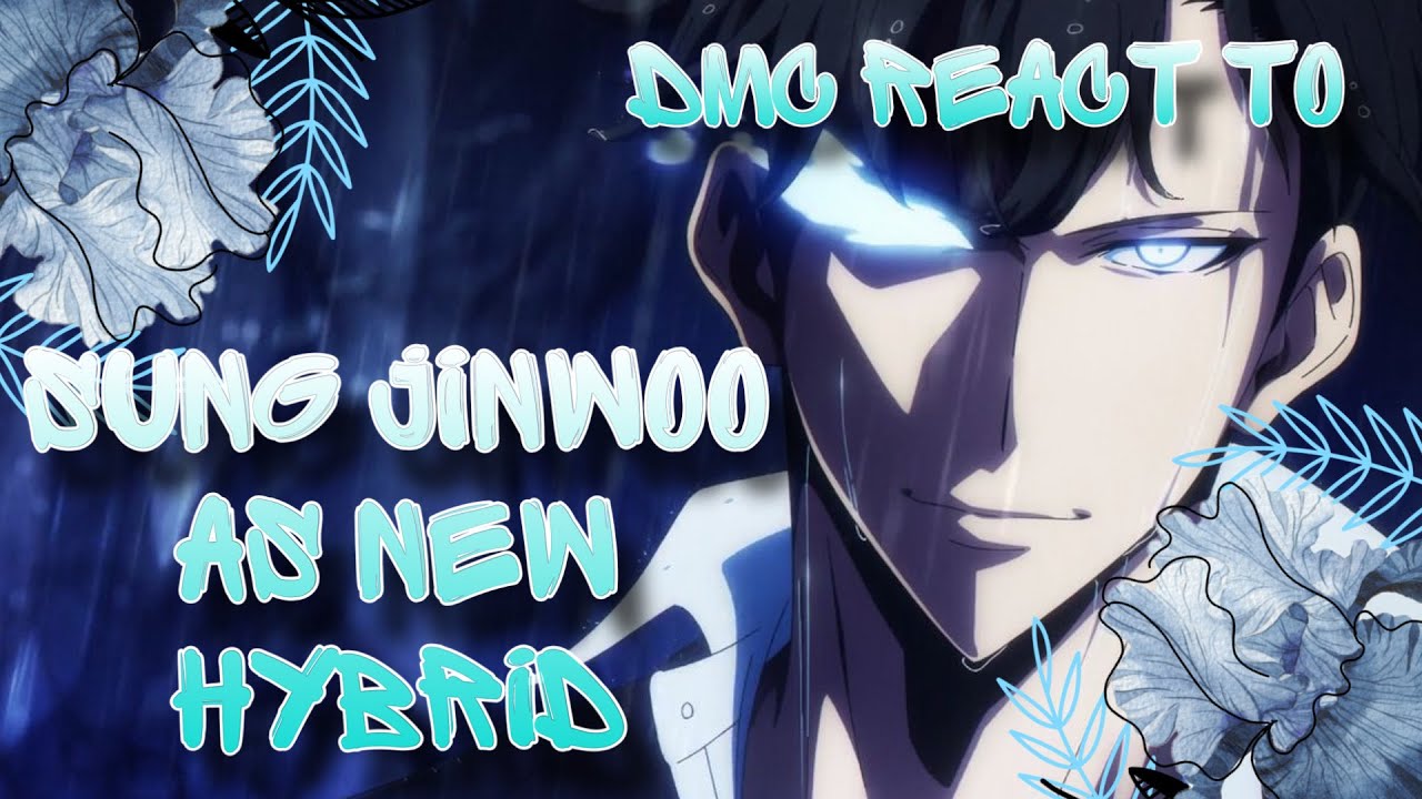 Devil May Cry React To Sung Jinwoo As New Hybrid || DMC || Gacha React