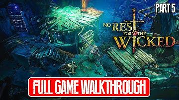No Rest for the Wicked - Full Game Walkthrough - Part 5 - No Commentary