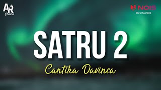 Satru 2 - Cantika Davinca Ft. DC Musik (LIRIK)