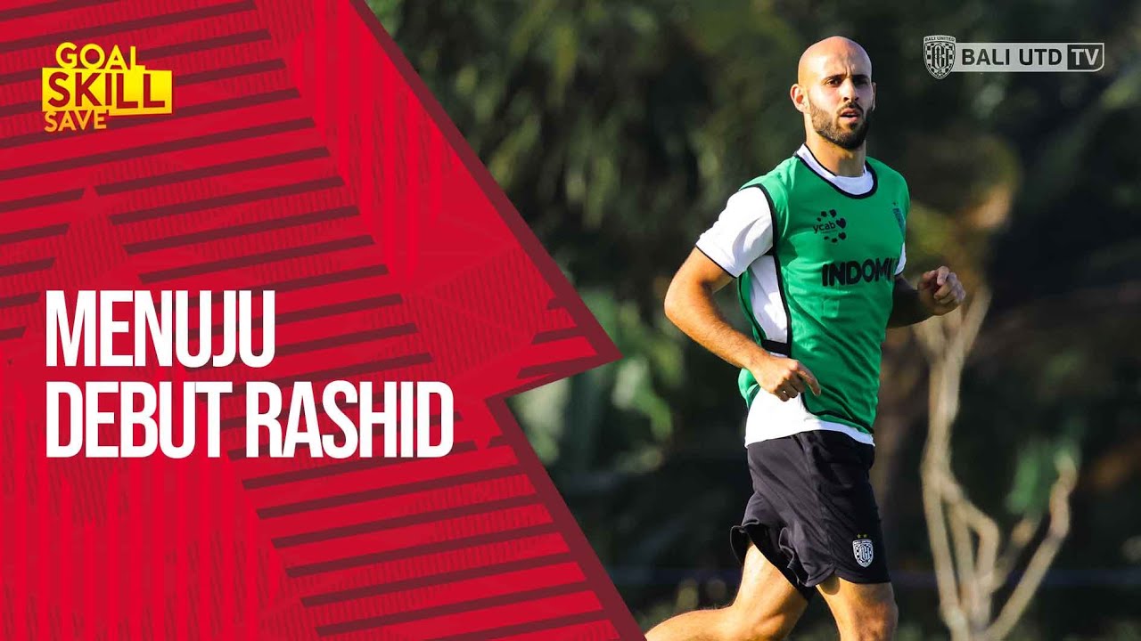 M Rashid Operator FIRST LOOK Mohammed RASHID Di Bali United Training Center | Goal Skill ...