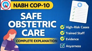 COP 10 | Safe Obstetric Care Standards with Evidence | Chapter 2 | NABH 6th Edition  Guide