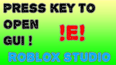 How to make a press Key to open Gui! - Roblox Studio