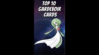 Top 10 Gardevoir Cards