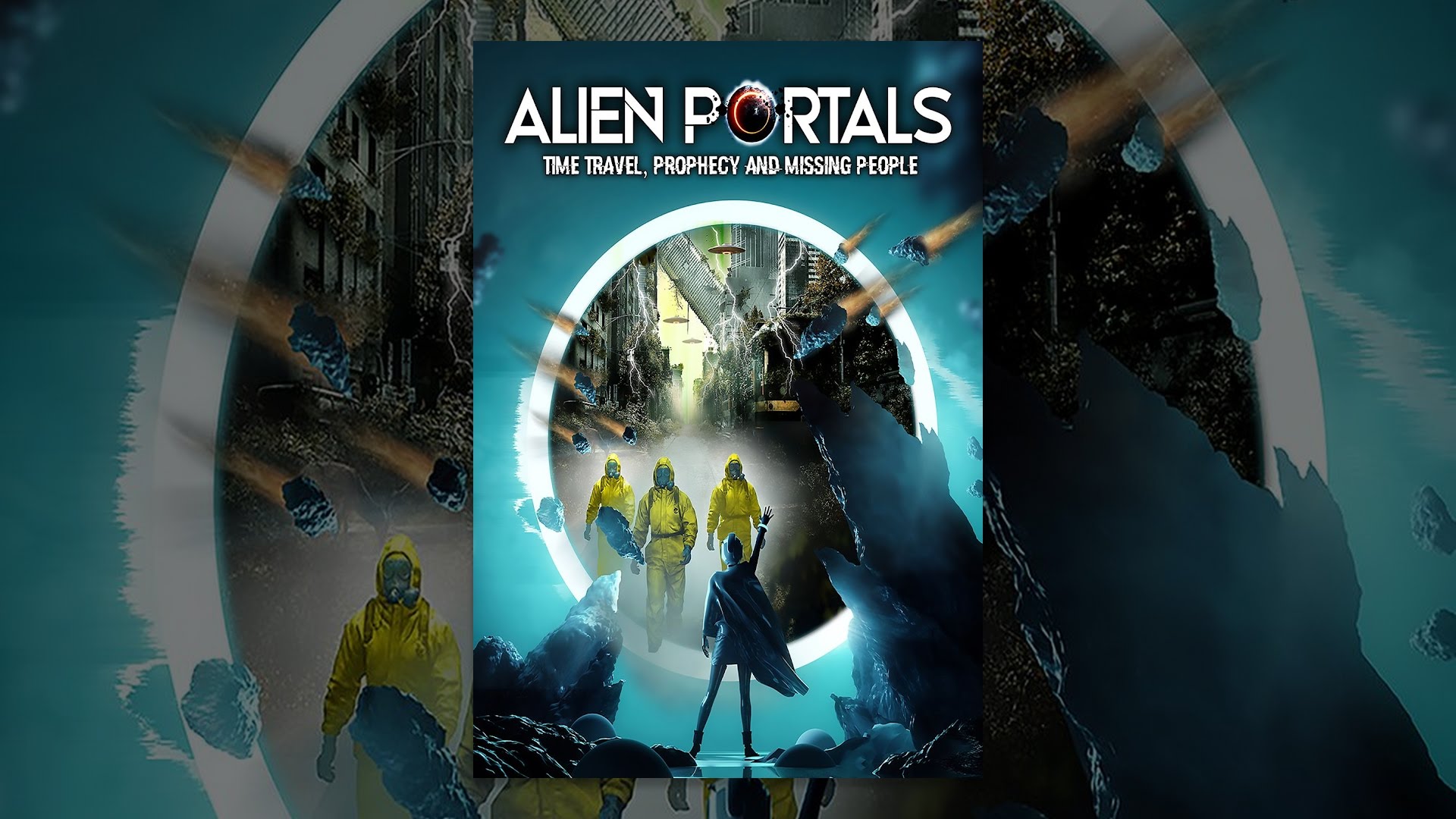 Alien Portals: Time Travel, Prophecy and Missing People