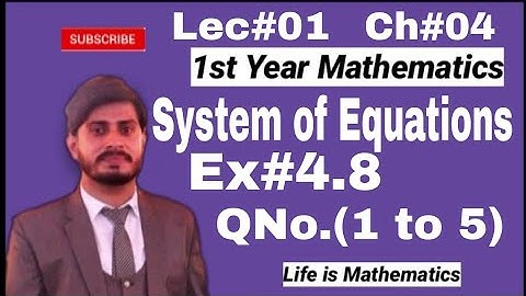 Class-11||System of Equations involving Two variable||Lec#01||Ch#04||Ex#4.8(Qno.1 to 5)