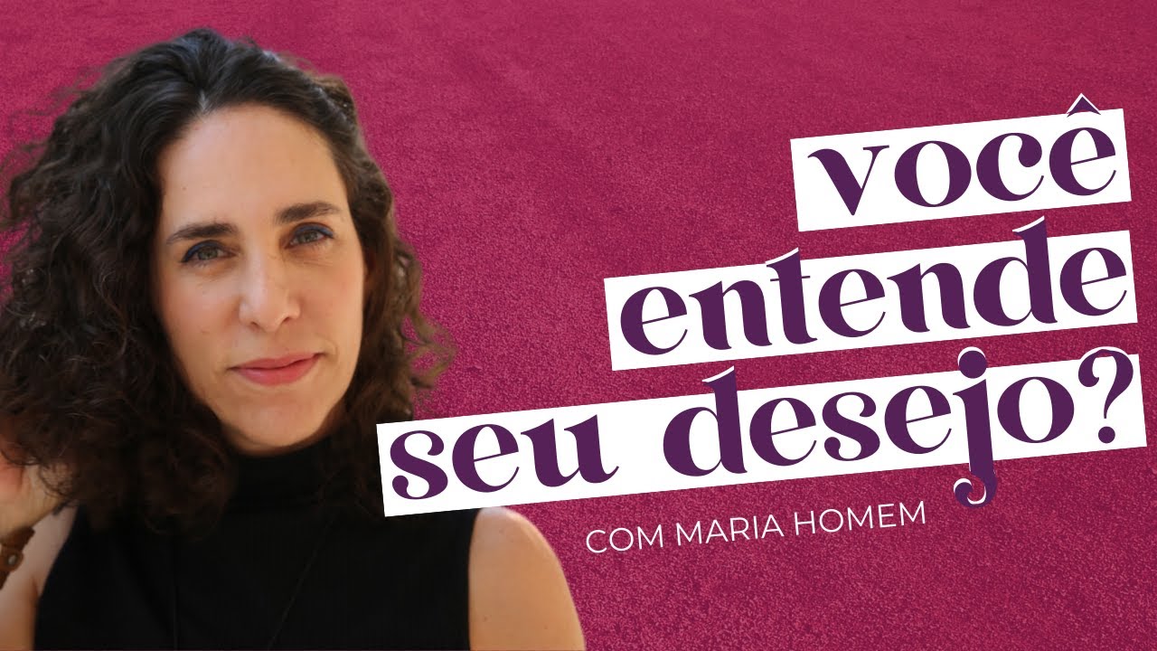 NOSSAS ESCOLHAS AMOROSAS, COMO ENTENDER? com Maria Homem | Soltos s.a.