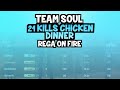 Team SouL | 21 Kills Chicken Dinner