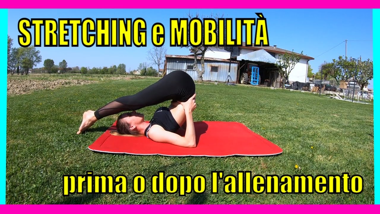 STRETCHING POST ALLENAMENTO TOTAL BODY - ginnastica artistica - YouTube
