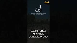 Qabristonga Kirganda Oqiladigan Duo