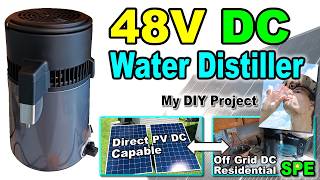 Building a 48V Solar-Powered Countertop Water Distiller