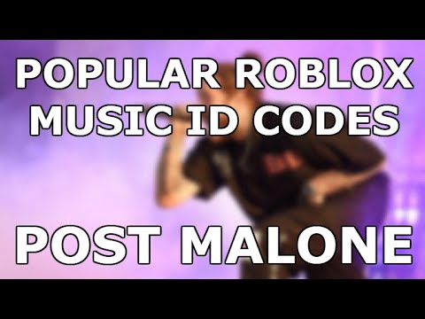 POST MALONE] 15+ POPULAR ROBLOX MUSIC ID CODES! (September 2020