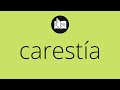 Que significa caresta  caresta significado  caresta definicin  que es caresta