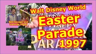 1997 Walt Disney World Happy Easter Parade | Disneyland | Ben Savage | Danielle Fishel