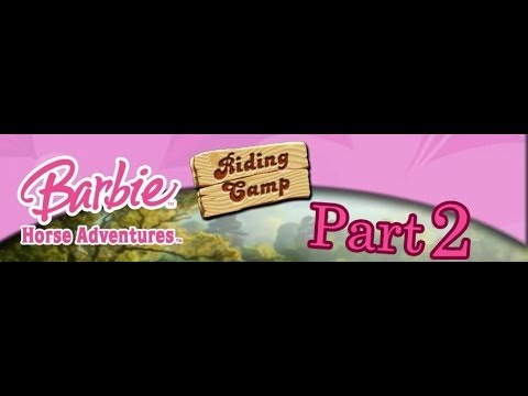 Видео: Прохождение игры Barbie Horse Adventures Riding Camp часть 2