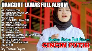 CINCIN PUTIH ,  KEMBALIKANLAH DIA , PAYUNG HITAM | DANGDUT LAWAS REVINA ALVIRA FULL ALBUM TERBARU